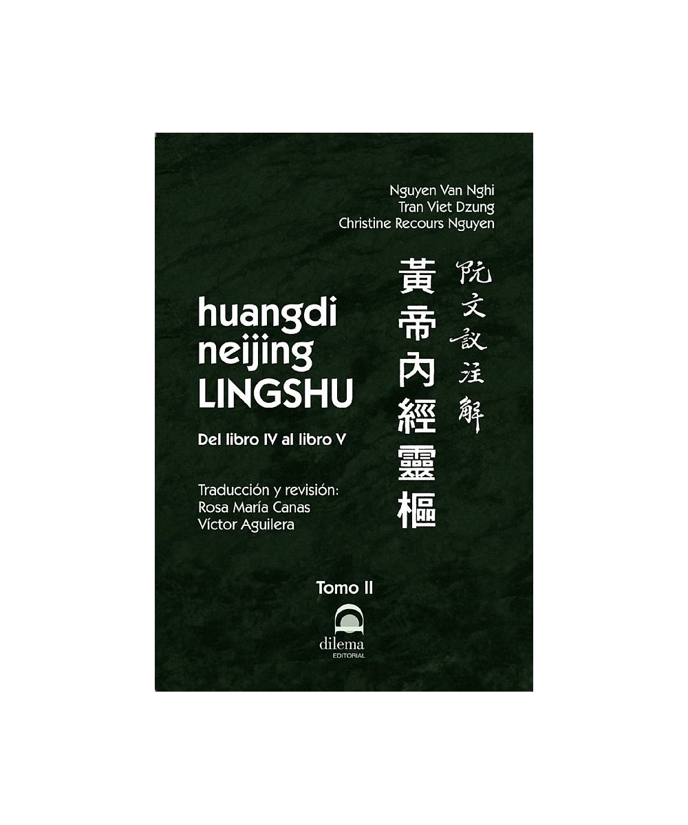 Huangdi Neijing Lingshu Tomo Ii Del Libro Iv Al Libro V Tienda De Acupuntura Zenlong