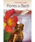 FLORES DE BACH CURANDO EMOCIONES + DVD