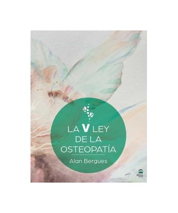 LA V LEY DE LA OSTEOPATIA (Alan Bergues )